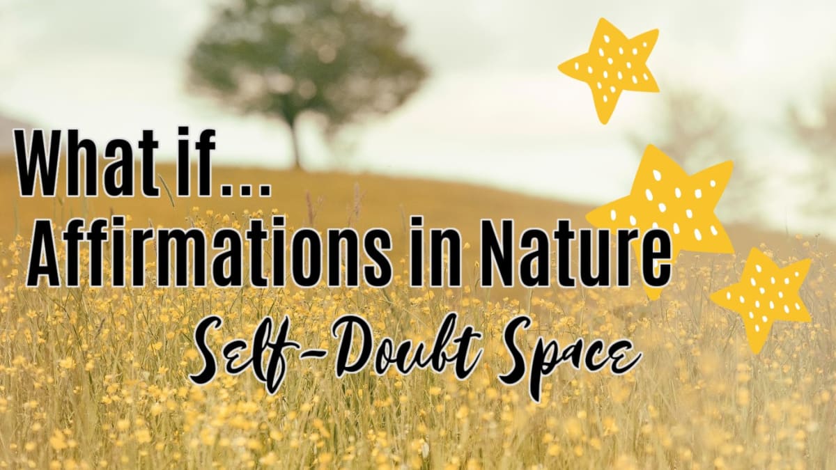  🌳 Self Doubt Space (What if?)