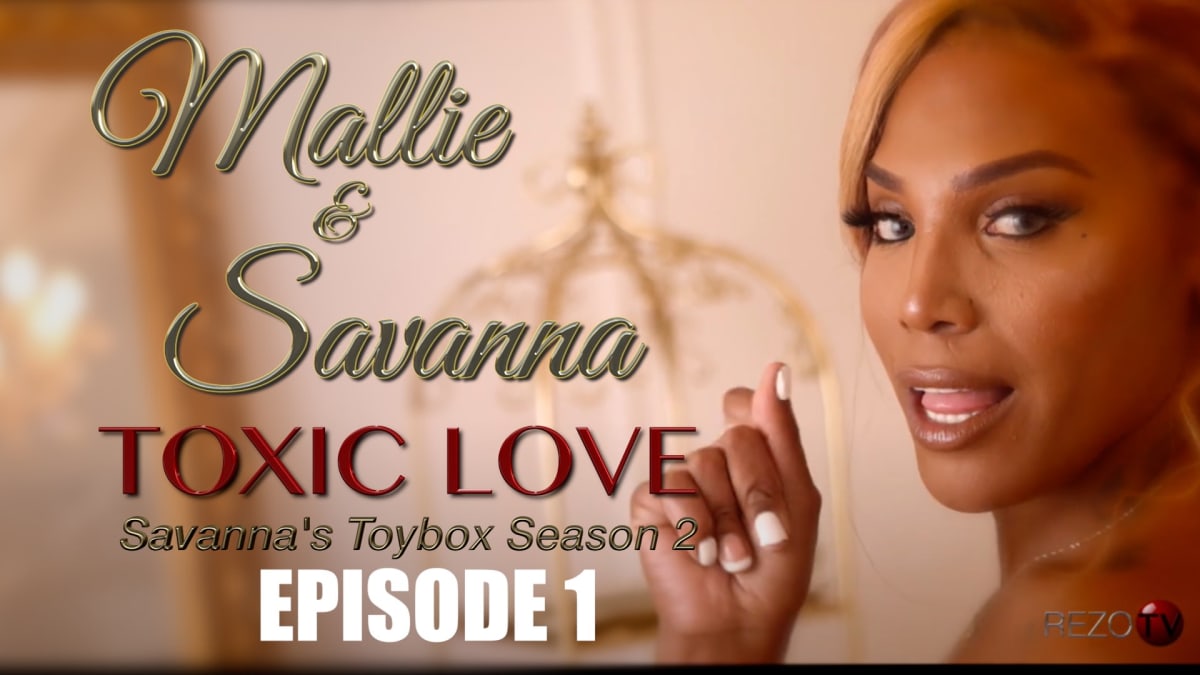 Mallie and Savanna Toxic Love Episode 1