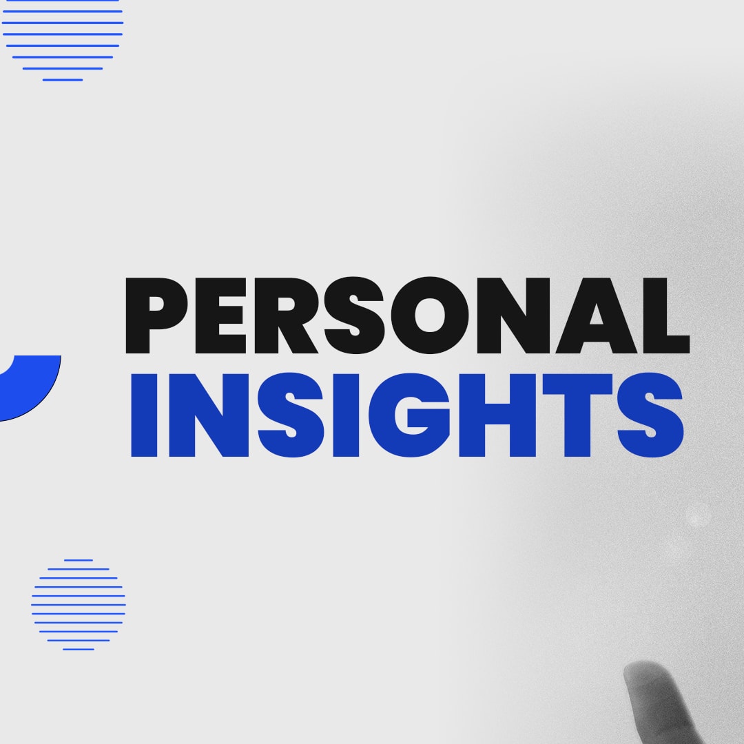 Personal Insights