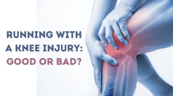 Running with a knee injury: Good or Bad?