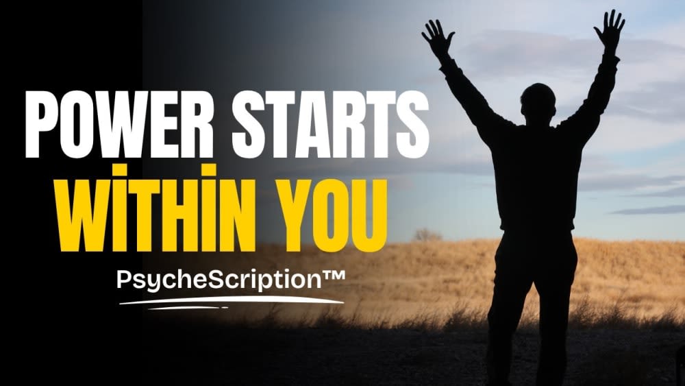 PsycheScription® — Personal Power: Self-Worth, Steadiness, Influence & Purpose