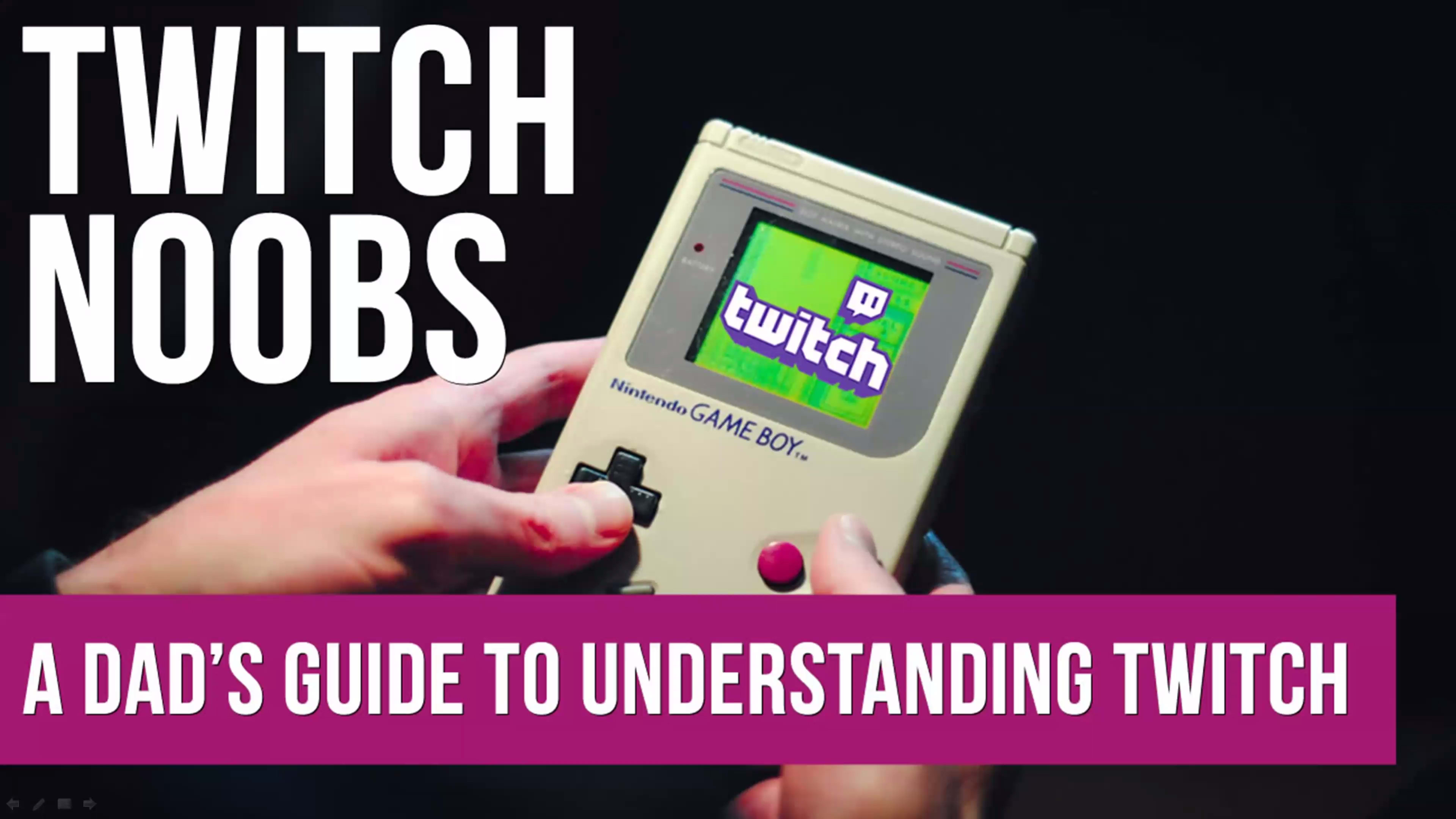 Twitch Noobs: A Dad's Guide to Understanding Twitch