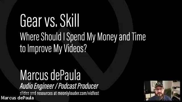 Gear vs. Skill - Where Should I Spend My Money and Time to Improve My Videos?