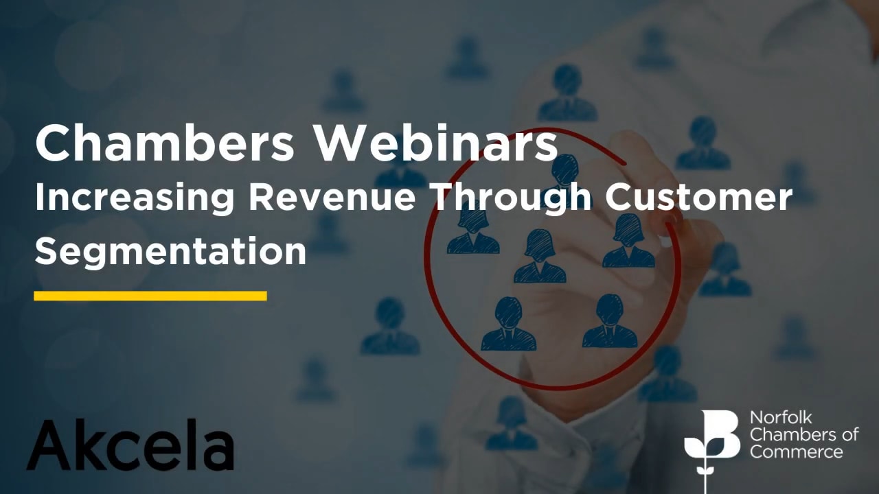 Chamber Webinar - Increasing Revenue Through Customer Segmentation 