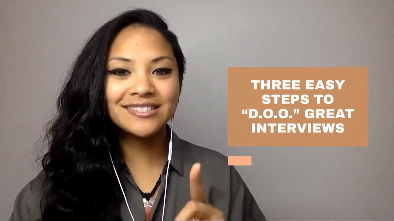 Three Easy Steps to “D.O.O.” Great Interviews