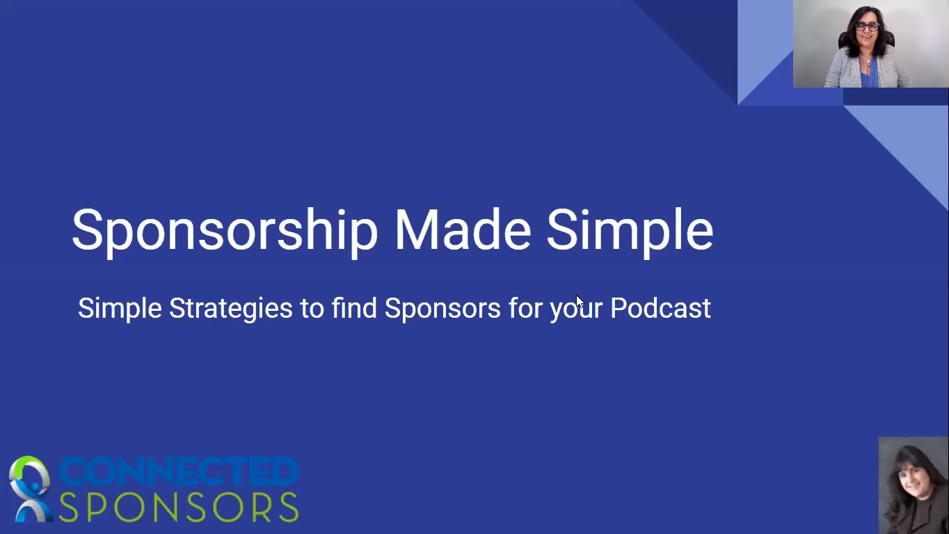 Simple Strategies to find Sponsors for your Podcast.
