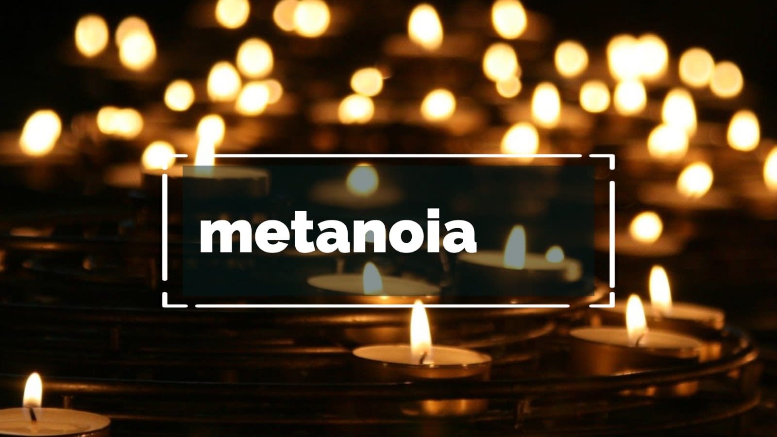 Metanoia