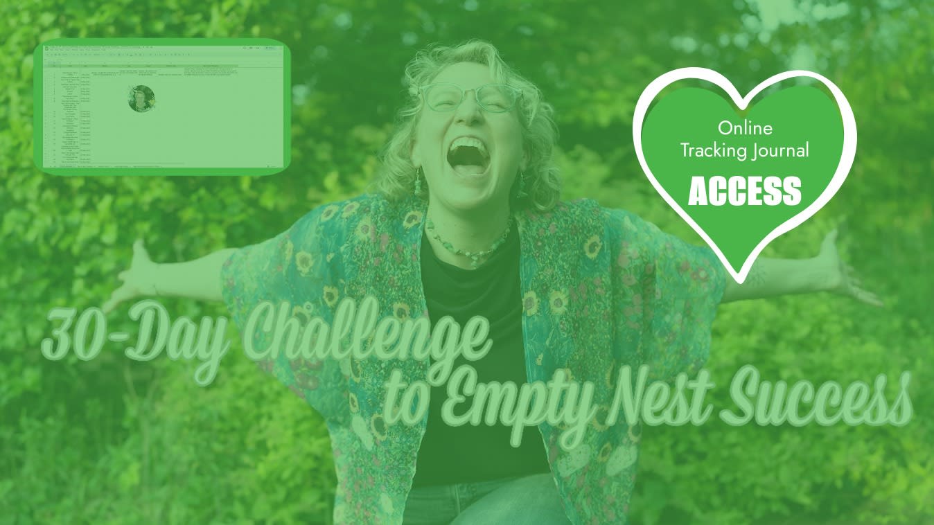 ✨ Your Online Personal Tracking Journal Access & Instructions: 30-Day Challenge to Empty Nest Success