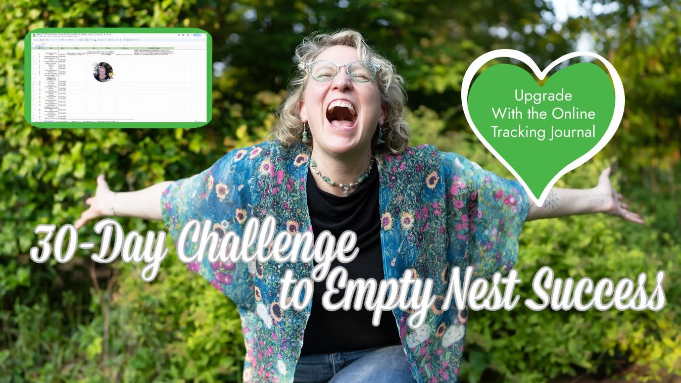 Maximize or Supercharge Your Results - An Upgrade Opportunity: 30-Day Challenge to Empty Nest Success