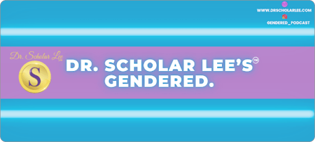 GENDERED. Documentary Series™