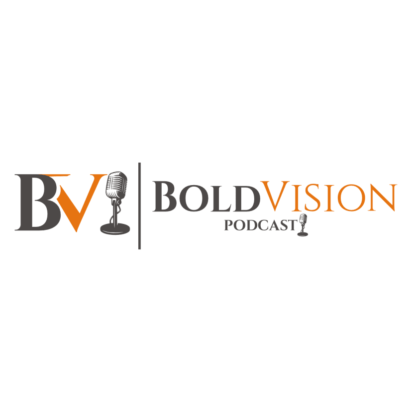 Bold Vision Podcast