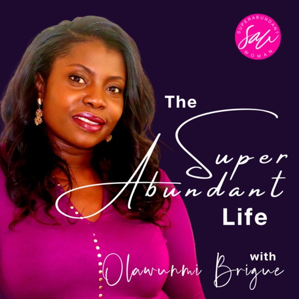 The SuperAbundant Life Podcast