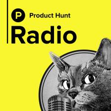 Product Hunt Radio: Episode 3 w/ Abram Dawson & Greg Koberger