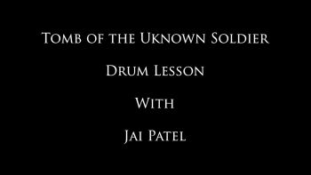 Tomb of the Unknown Soldier - Jai's Drum Lessons
