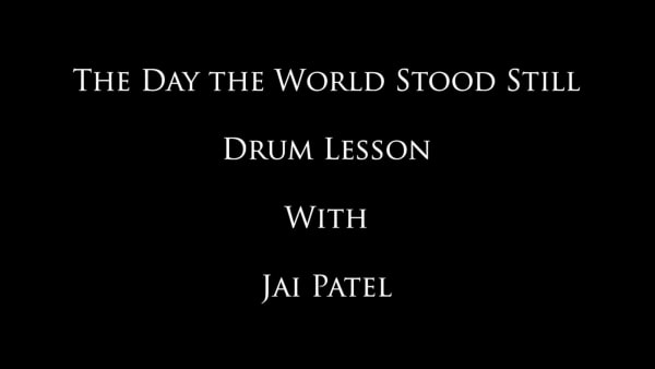 The Day the World Stood Still - Jai's Drum Lessons