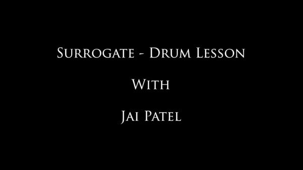 Surrogate- Jai's Drum Lessons