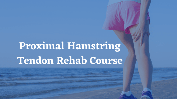 Hamstring Tendon Rehab Course