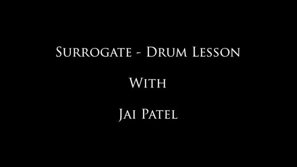 Surrogate- Jai's Drum Lessons
