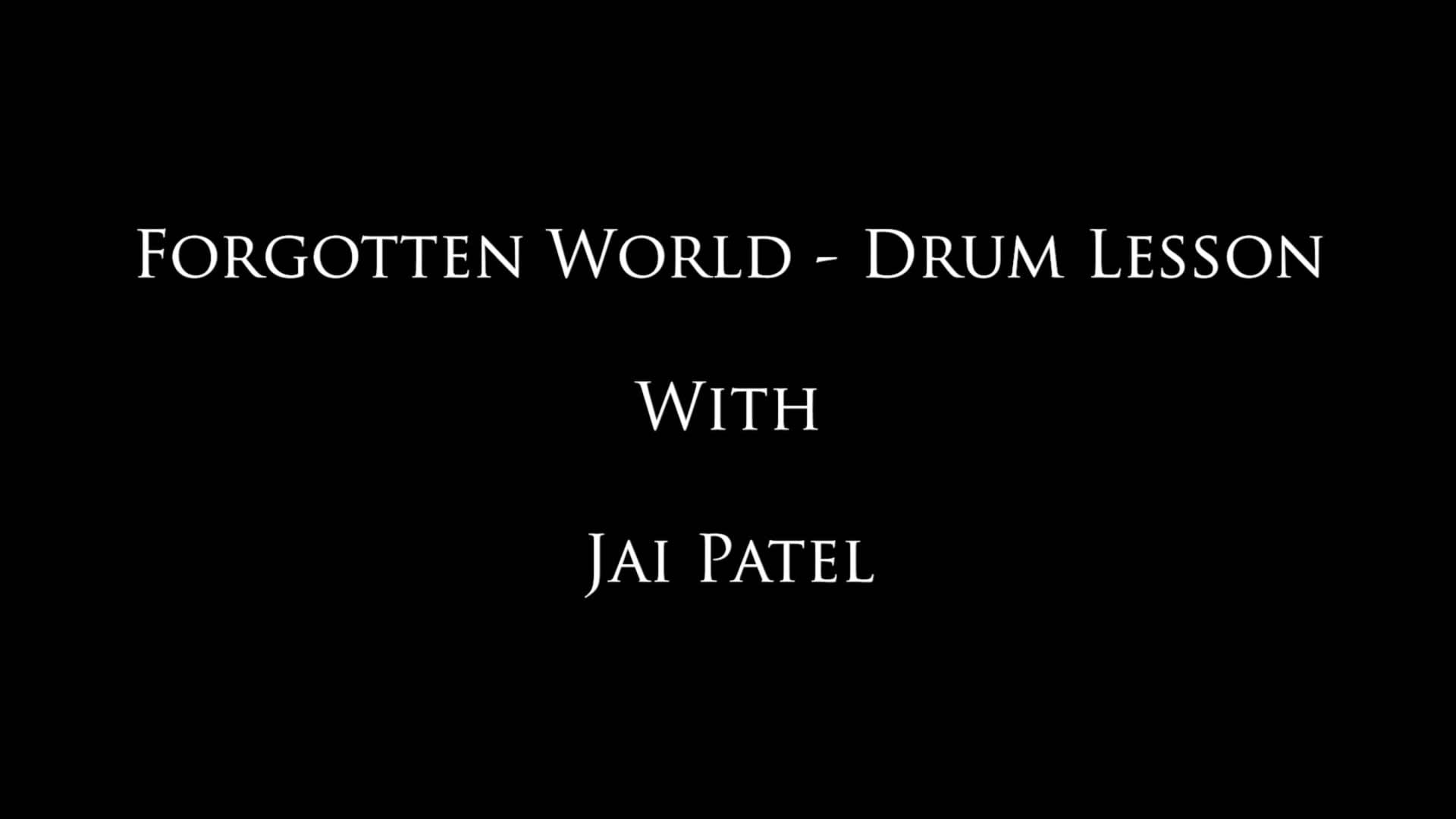 Forgotten World - Jai's Drum Lessons