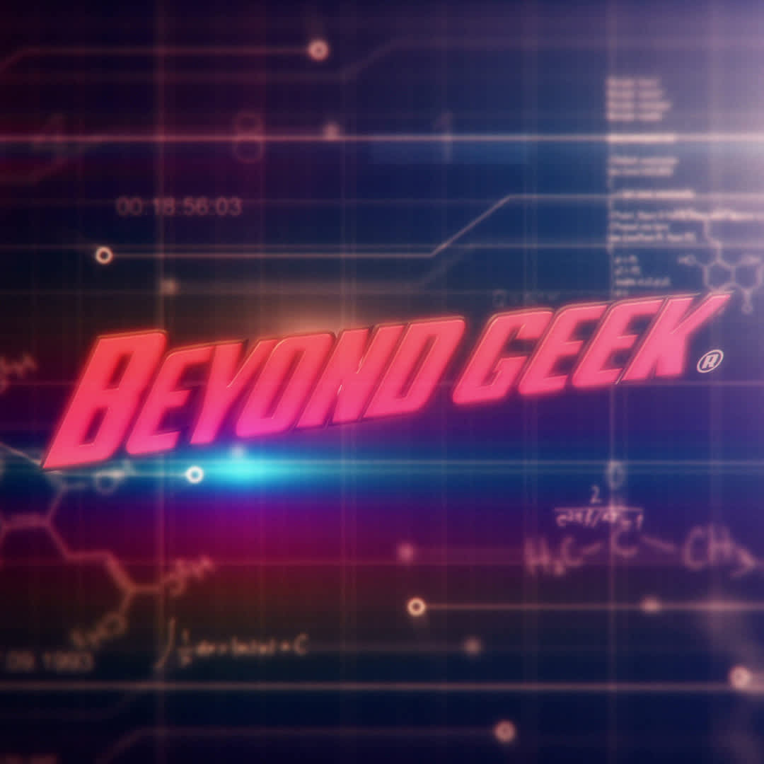 BEYOND GEEK