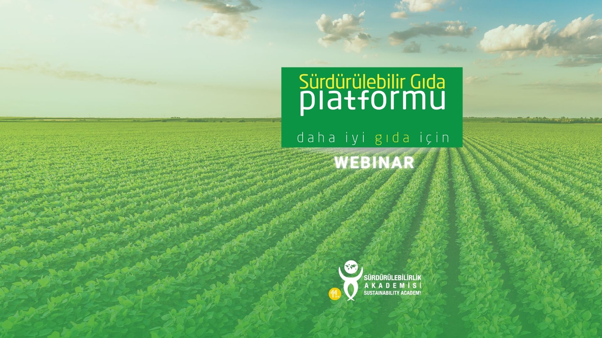 Sürdürülebilir Gıda Platformu Webinarları: Sürdürülebilir Tarım İlkeleri