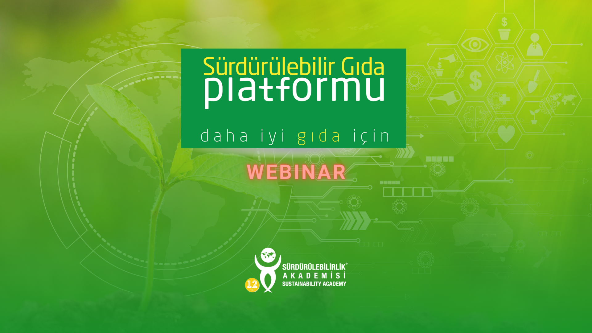 Sürdürülebilir Gıda Platformu Webinarları: Tarım Sektöründe Dijitalleşme