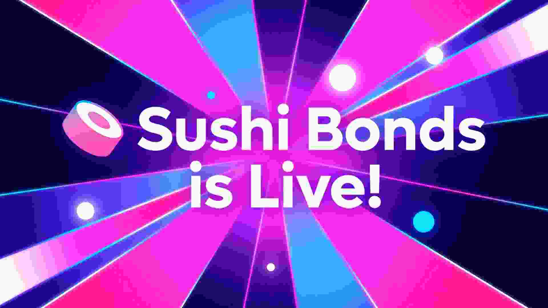 SUSHI_BONDS_IS_LIVE.jpg