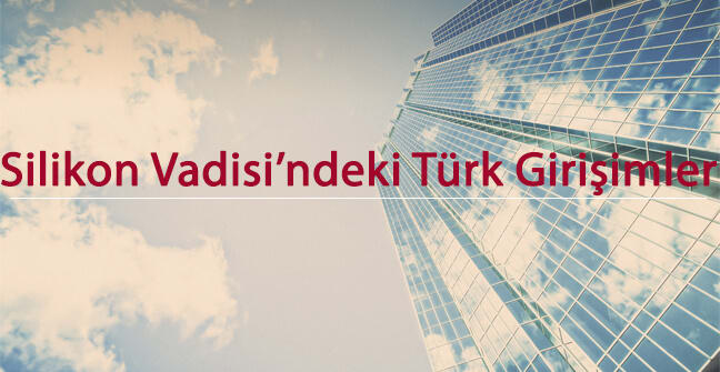 silikon-vadisindeki-turk-girisimler