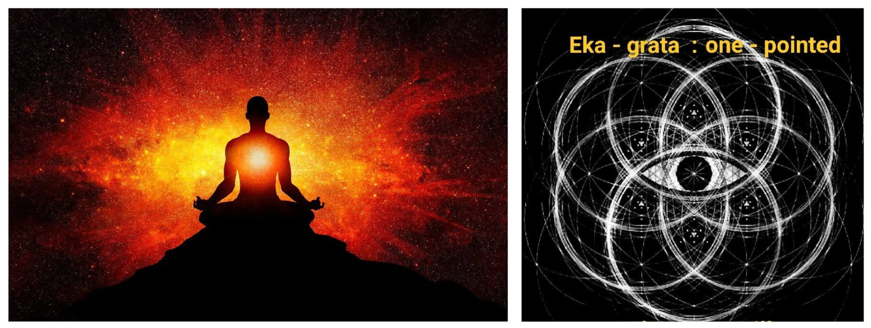 A two-panel spiritual artwork collage exploring focus and meditation: the left panel shows a silhouette of a person meditating in lotus pose atop a peak against a fiery red and gold cosmic background radiating light; the right panel shows a geometric, sacred-geometry Yantra mandala in monochrome with an eye at the center, overlaid with yellow text reading "Eka - grata : one-pointed".