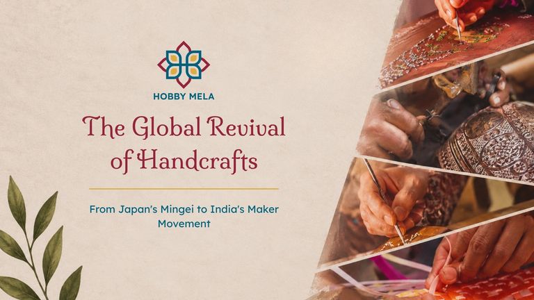 The Global Revival of Handcrafts