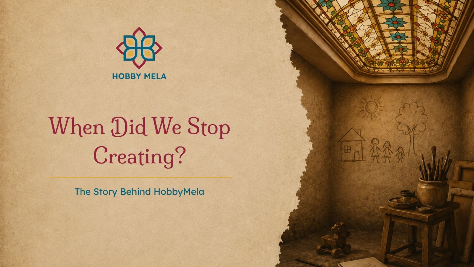An editorial-style cover image showing ancient cave paintings on one side and a luminous stained-glass ceiling on the other, symbolizing the evolution of human creativity from prehistoric storytelling to contemporary craftsmanship. The title reads, "When Did We Stop Creating? (The Story Behind HobbyMela)."