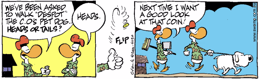 The Army Ducks flip a coin to see who walks the commanding officer's dog, Despot. Swamp Cartoon - Walking Despot DogJanuary 3, 2001
