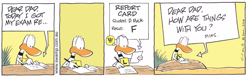 Ding starts writing a letter to his Dad about his exam results and elects to start a new letter. Swamp Cartoon - Writing ErrorMarch 28, 2025