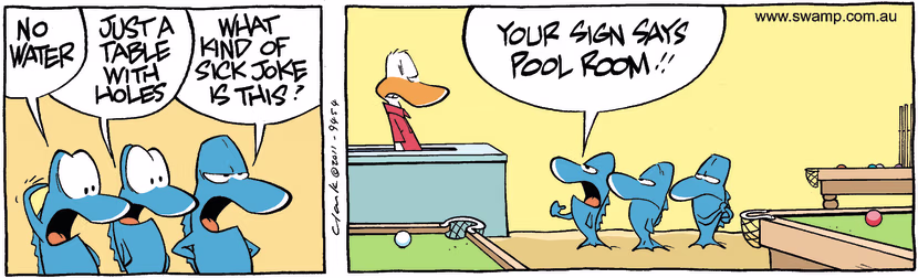 The mud mullet fish are complaining to the staff that their sign about pool room is misleading. Swamp Cartoon - Misleading AdvertisingDecember 21, 2011