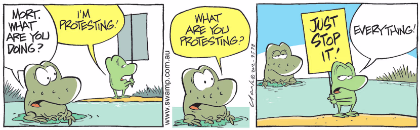 Mort Frog has a complete campaign by protesting about everything. Swamp Cartoon - A Complete CampaignJune 12, 2025