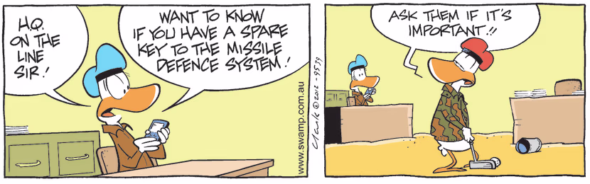 H.Q. is on the line asking if they have a spare key to the missile defence system so it seems military secrets are not so secret. Swamp Cartoon - Military SecretsJune 13, 2025
