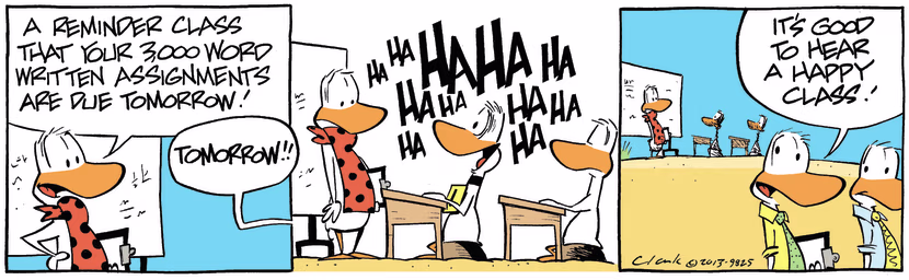 Flight Theory Instructor is reminding the class the 3,000 word written assignment is due tomorrow. Swamp Cartoon - Assignment is Due TomorrowFebruary 15, 2025