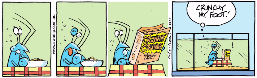 Bob Crayfish was looking forward to a crunchy breakfast but the cereal was soggy. Swamp Cartoon - Crunchy Breakfast ComicJuly 7, 2025