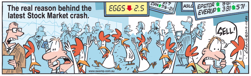 Swamp chickens see the price of eggs fall and their panic is infectious causing stock market to fall. Swamp Cartoon - Chickens Stock Market CrashFebruary 20, 2019