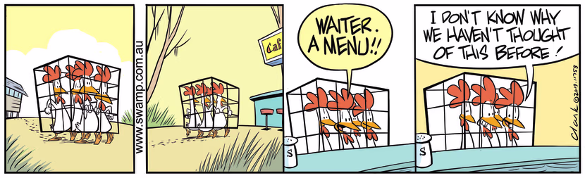Chickens have bright idea of escaping the coup by lifting the cage and running to Swamp Cafe for lunch. Swamp Cartoon - Chickens Have Bright IdeaSeptember 4, 2019