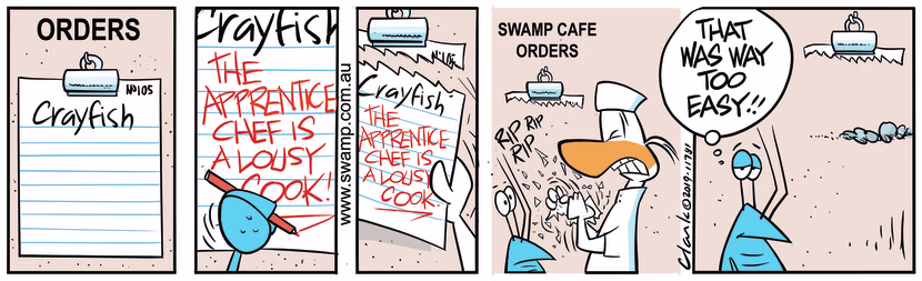 Bob Crayfish writes a mean note on the crayfish order which annoys the apprentice chef. Swamp Cartoon - Bob Crayfish Annoys Apprentice ChefOctober 2, 2019