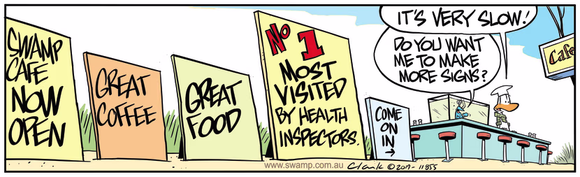 After chefs remarks it's a quiet day at the cafe, Bob Crayfish offers to create more signs. Swamp Cartoon - Bob Crayfish SignsDecember 27, 2019