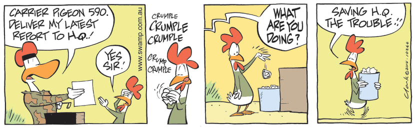 Carrier Pigeon 590 has been instructed to deliver latest report to Head Quarters but he crumples the message and tosses in bin. Swamp Cartoon - Latest Report to Head QuartersNovember 12, 2021