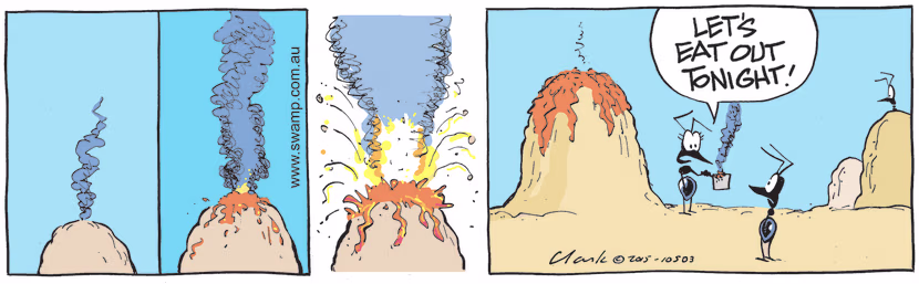 Things aren't looking good in the ants' nest as there is a fire and eruption and wife Ant suggests eating out tonight. Swamp Cartoon - Suggests Eating Out TonightMarch 29, 2022