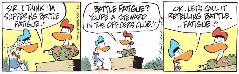 Army Sergeant is expressing disbelief that the Steward from Officer's Mess is suffering battle fatigue. Swamp Cartoon - Suffering Battle FatigueMay 31, 2022