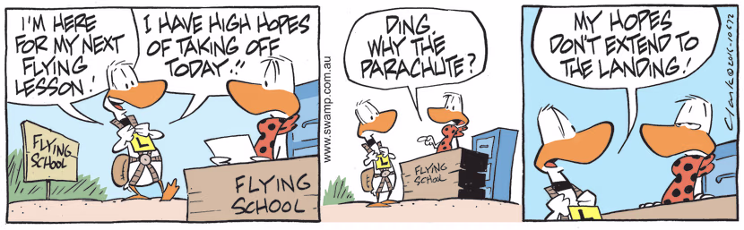 Ding Duck excitedly declares to his Flight Instructor he has high hopes for taking off today but Instructor is confused why Ding is wearing a parachute. Swamp Cartoon - Ding is Wearing a ParachuteJune 8, 2022