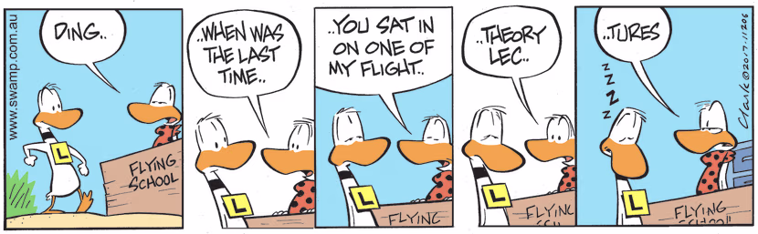 Ding Duck's enthusiasm fads away as Flight Theory Instructor asks when was the last time he attended a lecture. Swamp Cartoon - Enthusiasm Fads AwayMarch 31, 2023