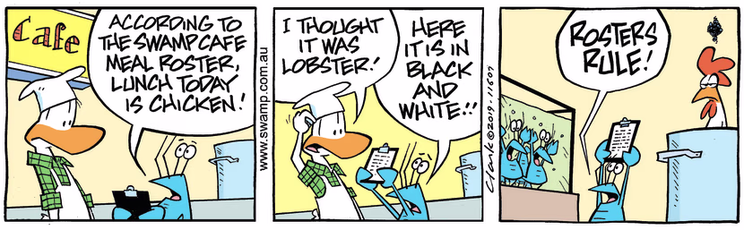 Bob Crayfish is explaining to chef that according to Cafe meal roster lunch today is chicken. Swamp Cartoon - Cafe Meal RosterOctober 7, 2023