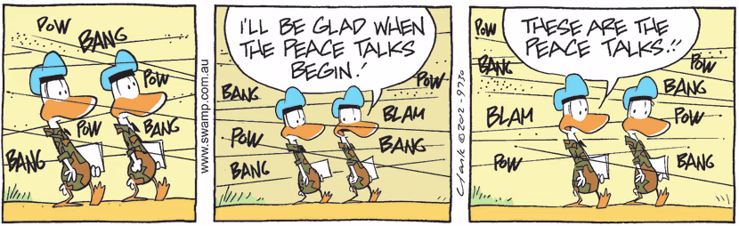 Army Ducks discuss peace talks in the midst of much gunfire hoping they begin soon and then one realise the talks have begun. Swamp Cartoon - Army Ducks Discuss Peace TalksMay 10, 2021