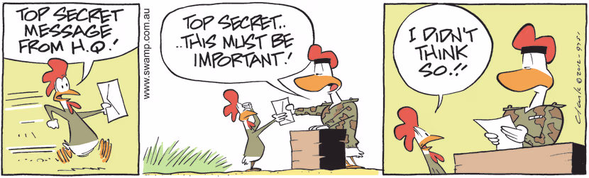 Carrier Pigeon 590 delivers message that is top secret to the Sergeant at Army Headquarters and let's slip he has read it. Swamp Cartoon - Carrier Pigeon 590 Delivers MessageMay 20, 2021